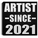 Artist Since 2021 - Canvas Square
