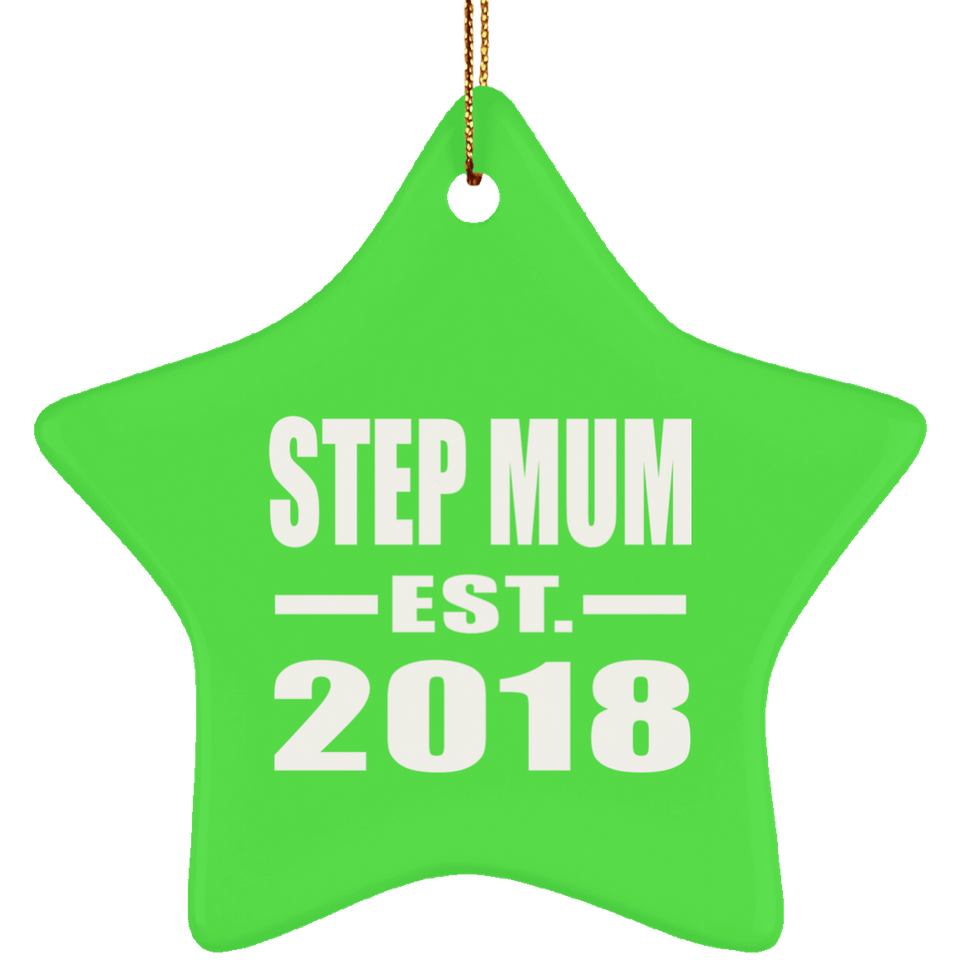 Step Mum Established EST. 2018 - Star Ornament