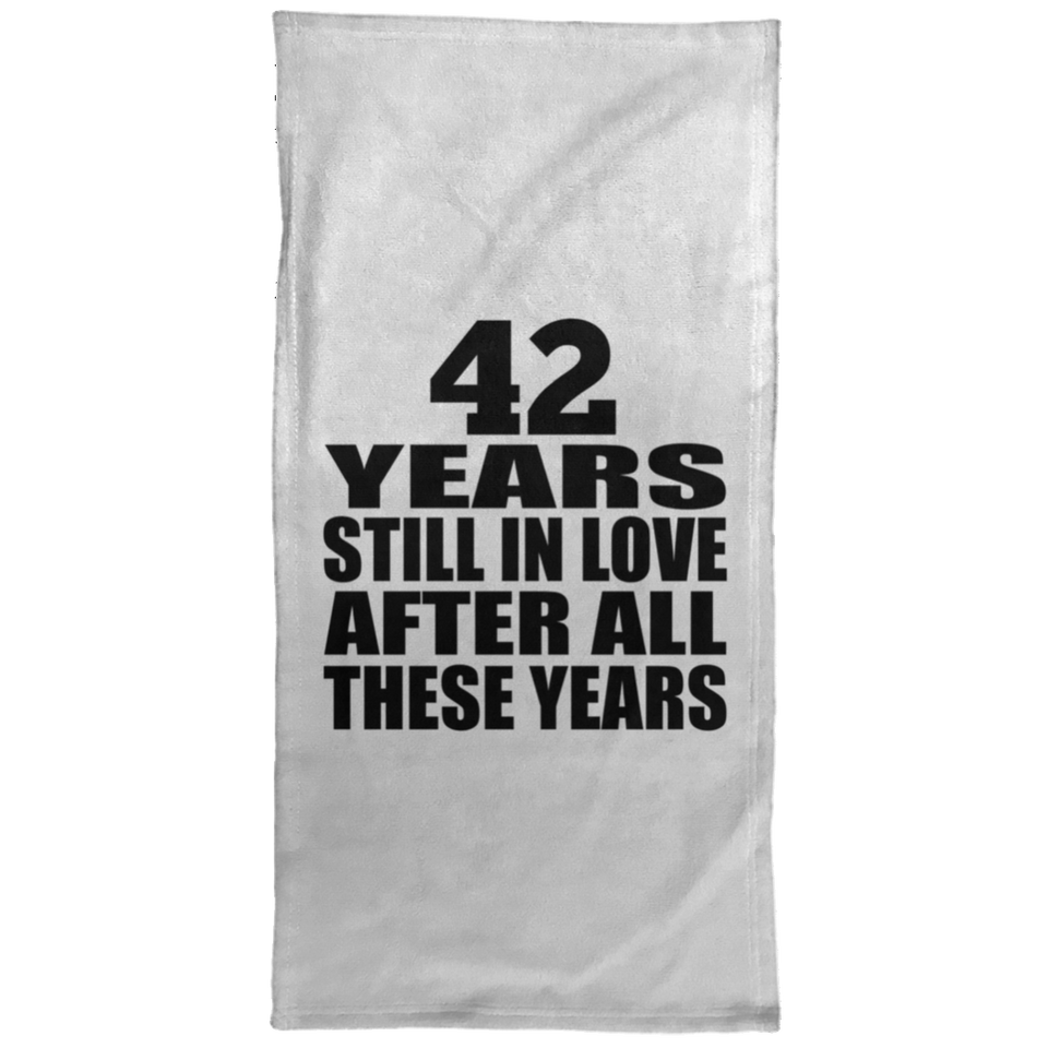 42nd Anniversary 42 Years Still In Love After These Years - Hand Towel