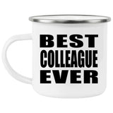 Best Colleague Ever - 12oz Camping Mug