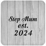 Step Mum Established Est. 2024 - Drink Coaster F