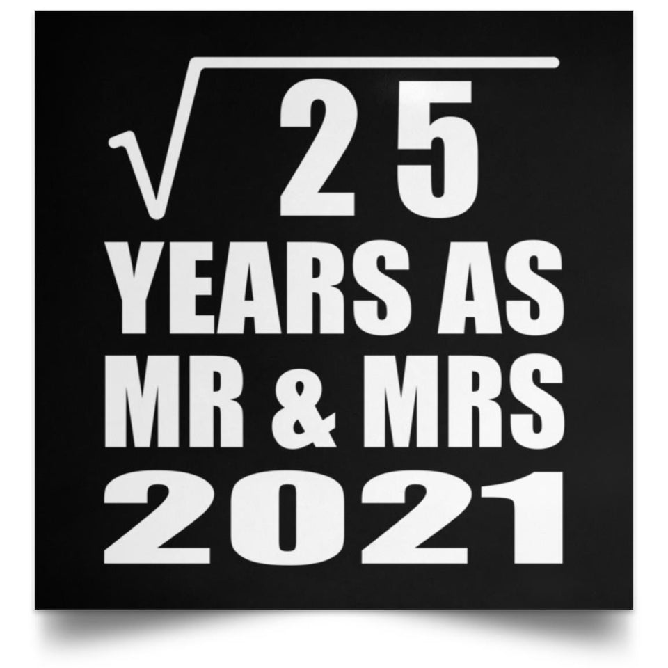 5th Anniversary Square Root of 25 Years As Mr & Mrs 2021 - Poster Square