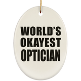 World's Okayest Optician - Oval Ornament