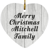 Merry Christmas Mitchell Family - Heart Ornament F