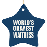 World's Okayest Waitress - Star Ornament