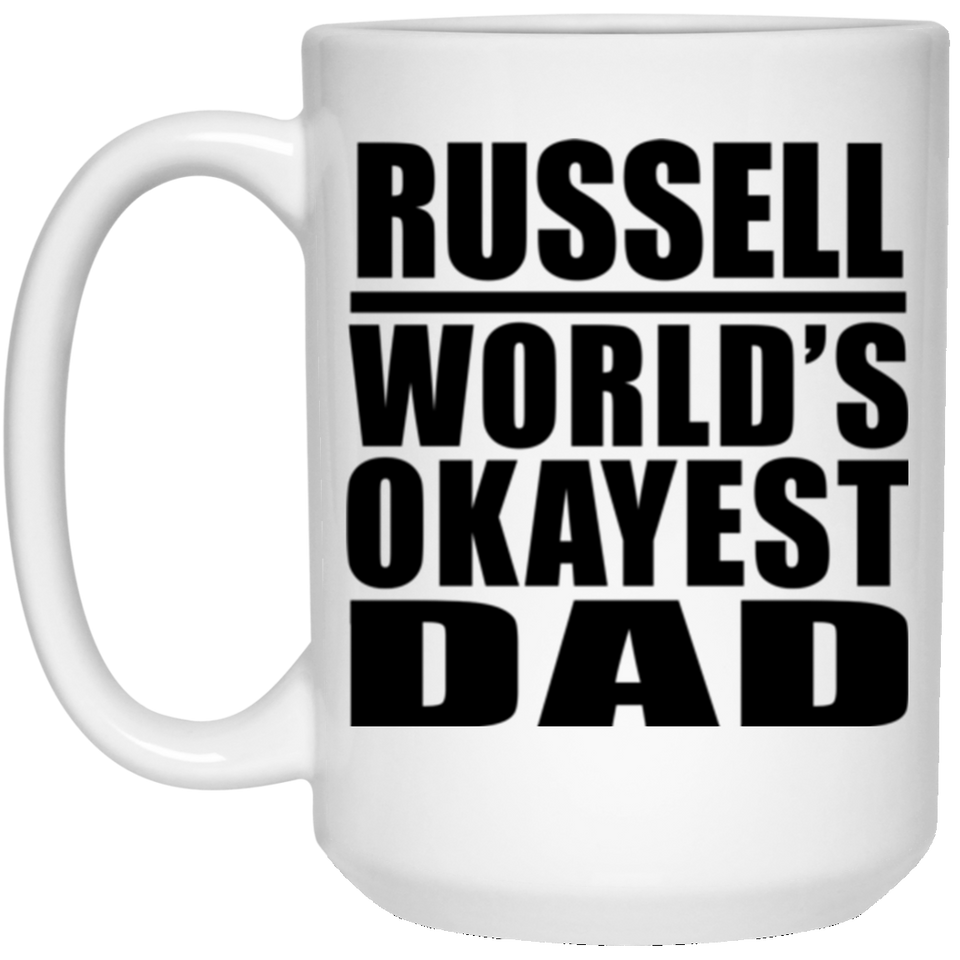 Russell World's Okayest Dad - 15 Oz Coffee Mug