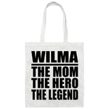 Wilma The Mom The Hero The Legend - Tote Bag White