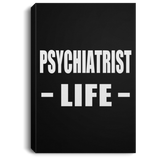 Psychiatrist Life - Canvas Portrait