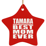 Tamara Best Mom Ever - Star Ornament