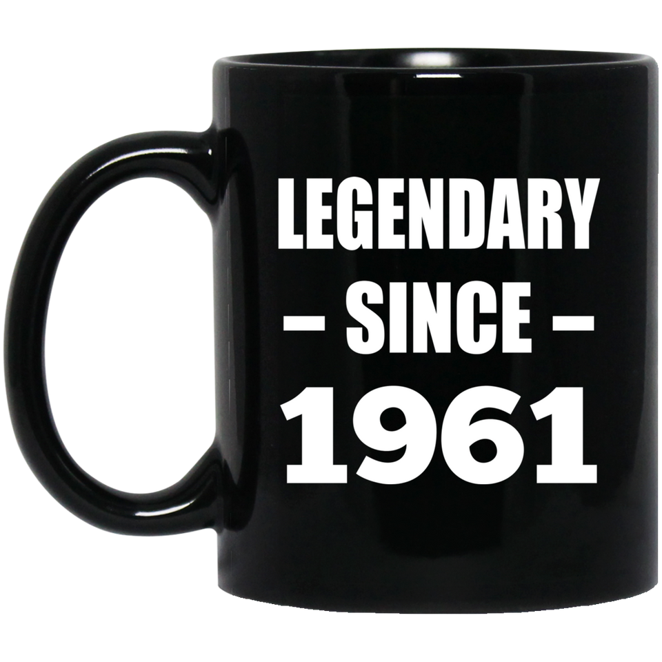 63rd Birthday Legendary Since 1961 - 11oz Coffee Mug Black