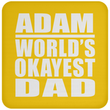 Adam World's Okayest Dad - Drink Coaster