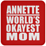 Annette World's Okayest Mom - Drink Coaster