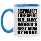 Respiratory Therapist By Day World's Best Mom By Night - 11oz Accent Mug Blue