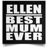 Ellen Best Mum Ever - Poster Square