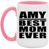 Amy Best Mom Ever - 15oz Accent Mug Pink
