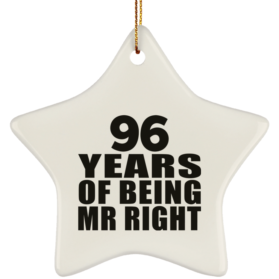 96th Anniversary 96 Years Of Being Mr Right - Star Ornament