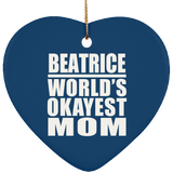 Beatrice World's Okayest Mom - Heart Ornament