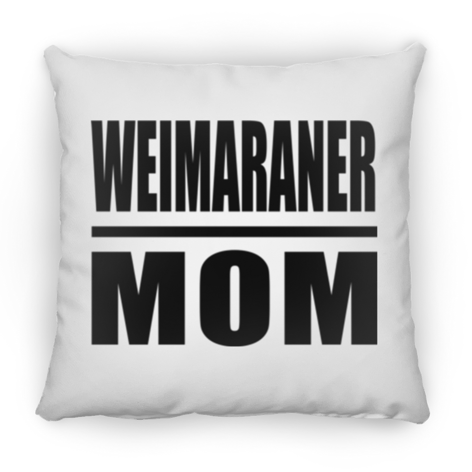 Weimaraner Mom - Throw Pillow