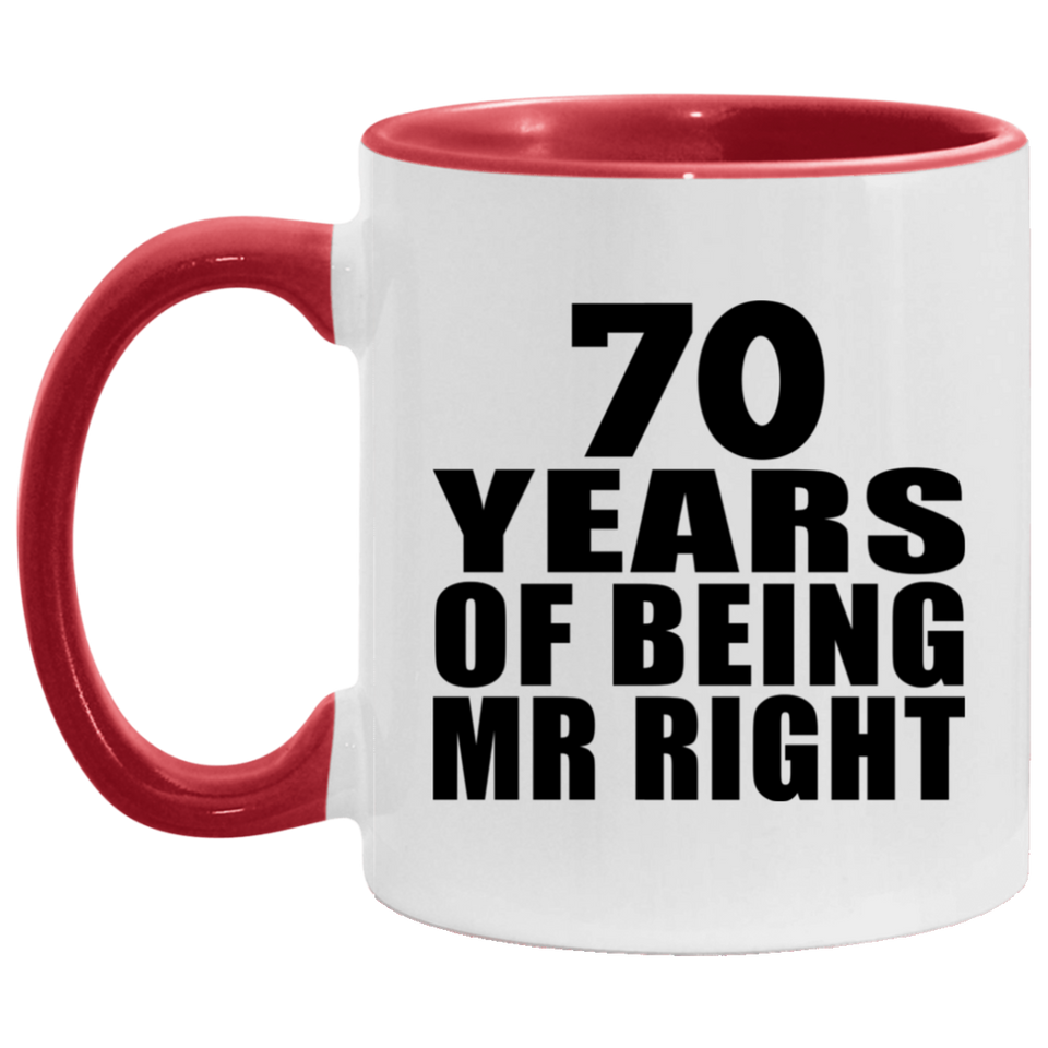 70th Anniversary 70 Years Of Being Mr Right - 11oz Accent Mug Red