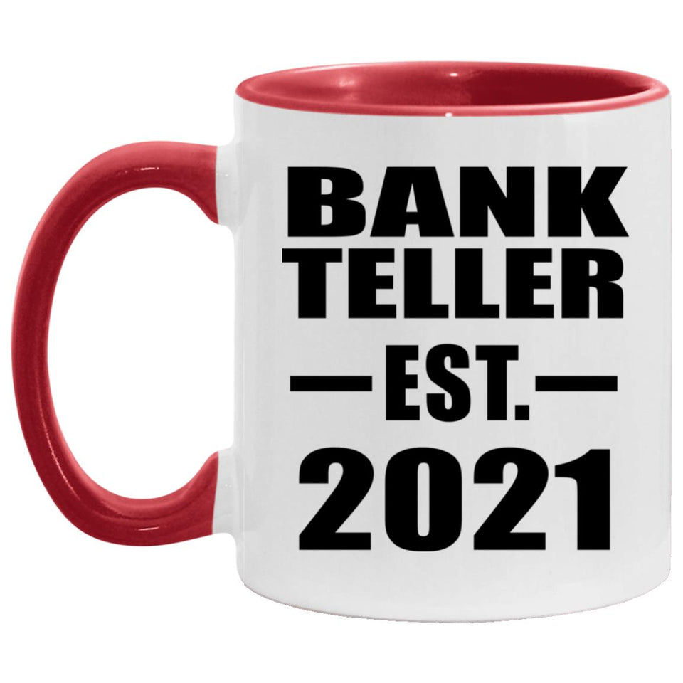 Bank Teller Established EST. 2021 - 11oz Accent Mug Red