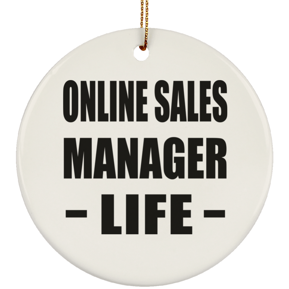 Online Sales Manager Life - Circle Ornament