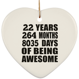 22nd Birthday 22 Years 264 Months 8035 Days Of Awesome - Heart Ornament