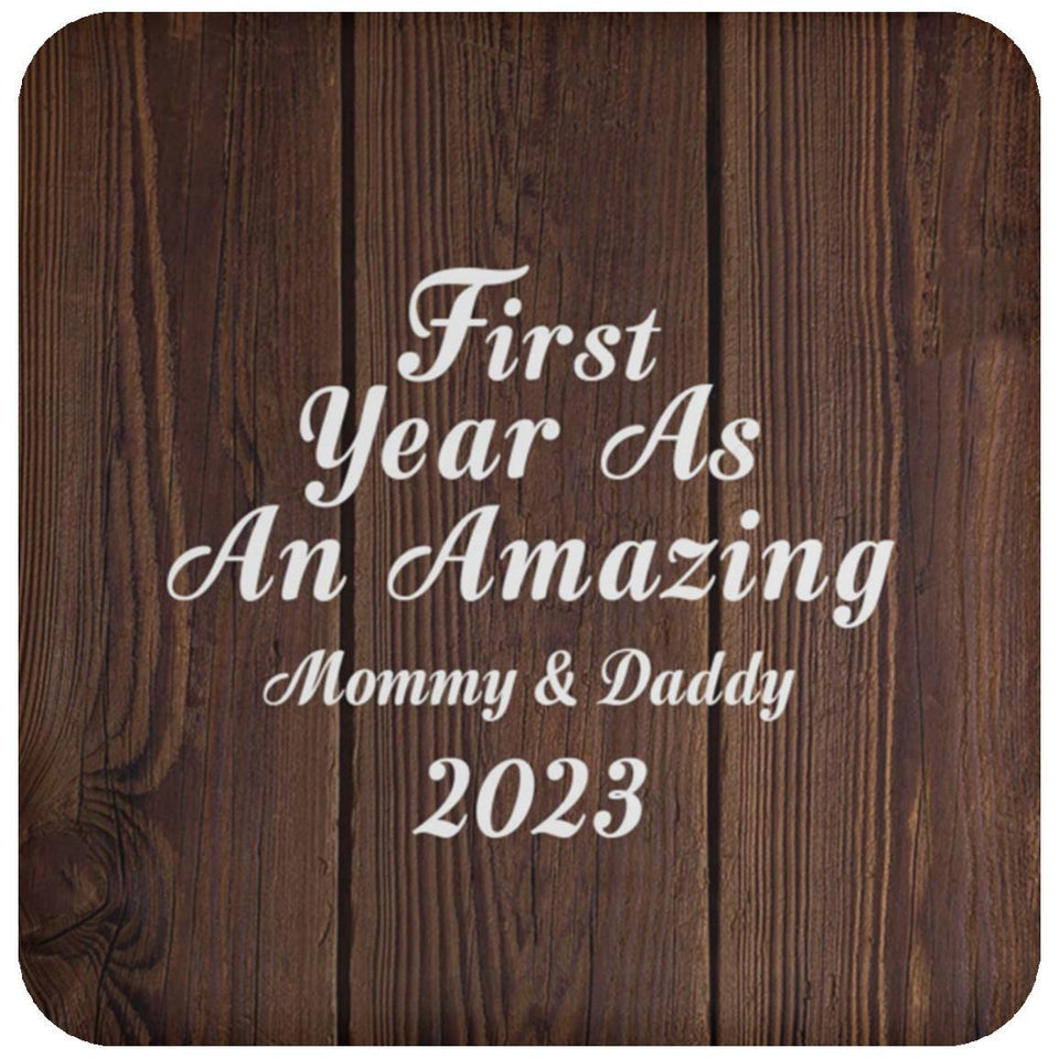 First Year As An Amazing Mommy & Daddy 2023 - Drink Coaster D