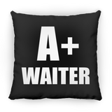 A+ Waiter - Throw Pillow Black