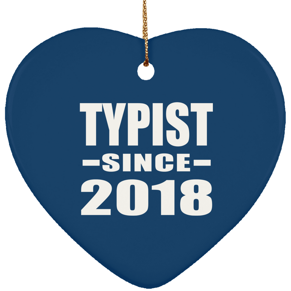 Typist Since 2018 - Heart Ornament