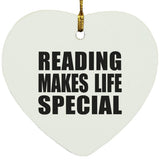 Reading Makes Life Special - Heart Ornament