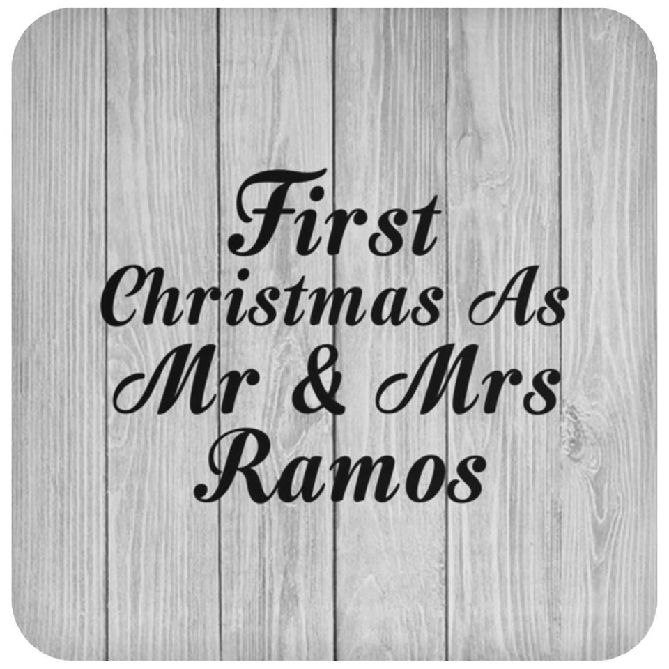 First Christmas As Mr & Mrs Ramos - Drink Coaster F