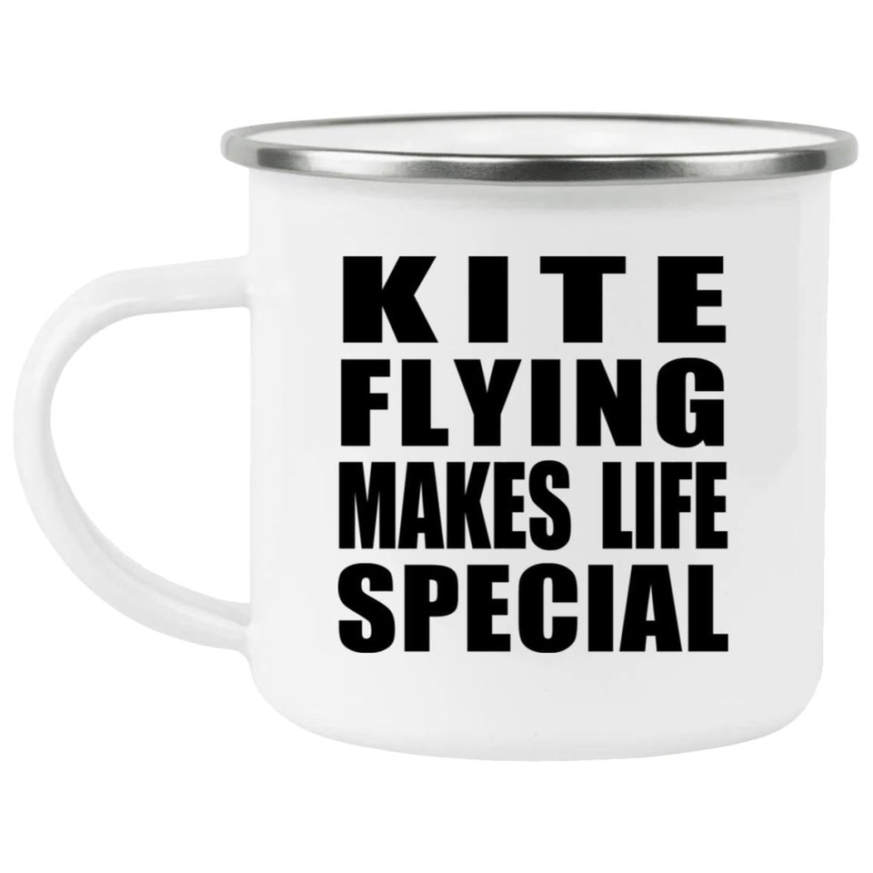 Kite Flying Makes Life Special - 12oz Camping Mug