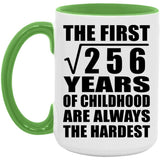 16th Birthday Square Root of 256 Years of Childhood - 15oz Accent Mug Green
