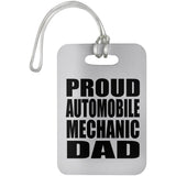 Proud Automobile Mechanic Dad - Luggage Bag Tag