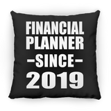 Financial Planner Since 2019 - Throw Pillow Black