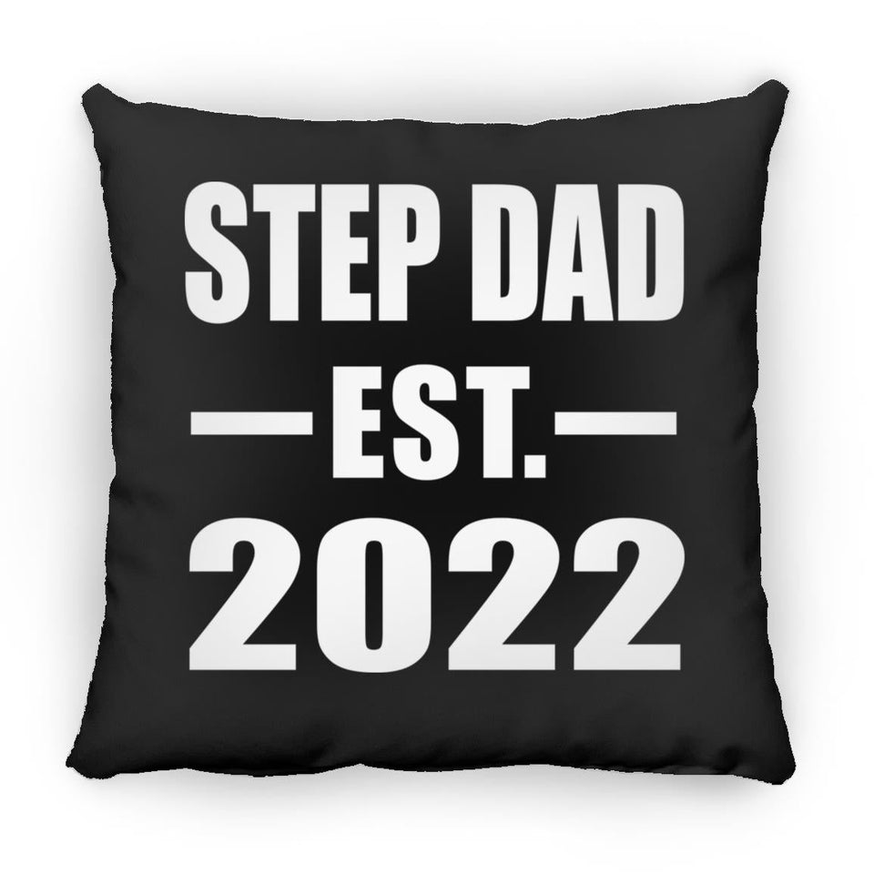 Step Dad Established EST. 2022 - Throw Pillow Black