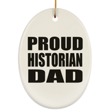 Proud Historian Dad - Oval Ornament