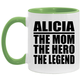 Alicia The Mom The Hero The Legend - 11oz Accent Mug Green