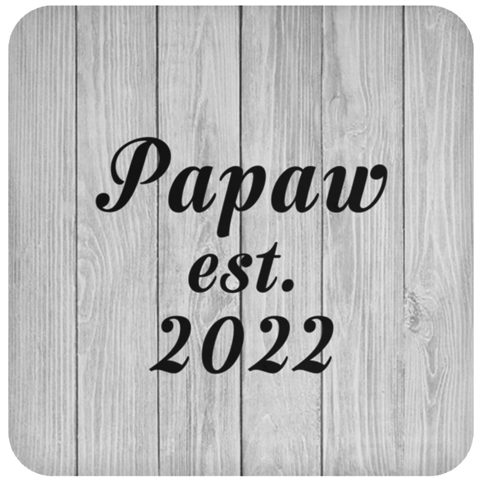 Papaw Established Est. 2022 - Drink Coaster F
