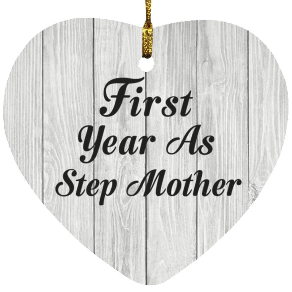 First Year As Step Mother - Heart Ornament F