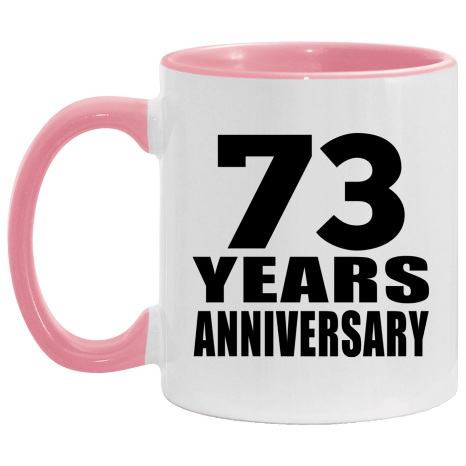 73rd Anniversary 73 Years - 11oz Accent Mug Pink