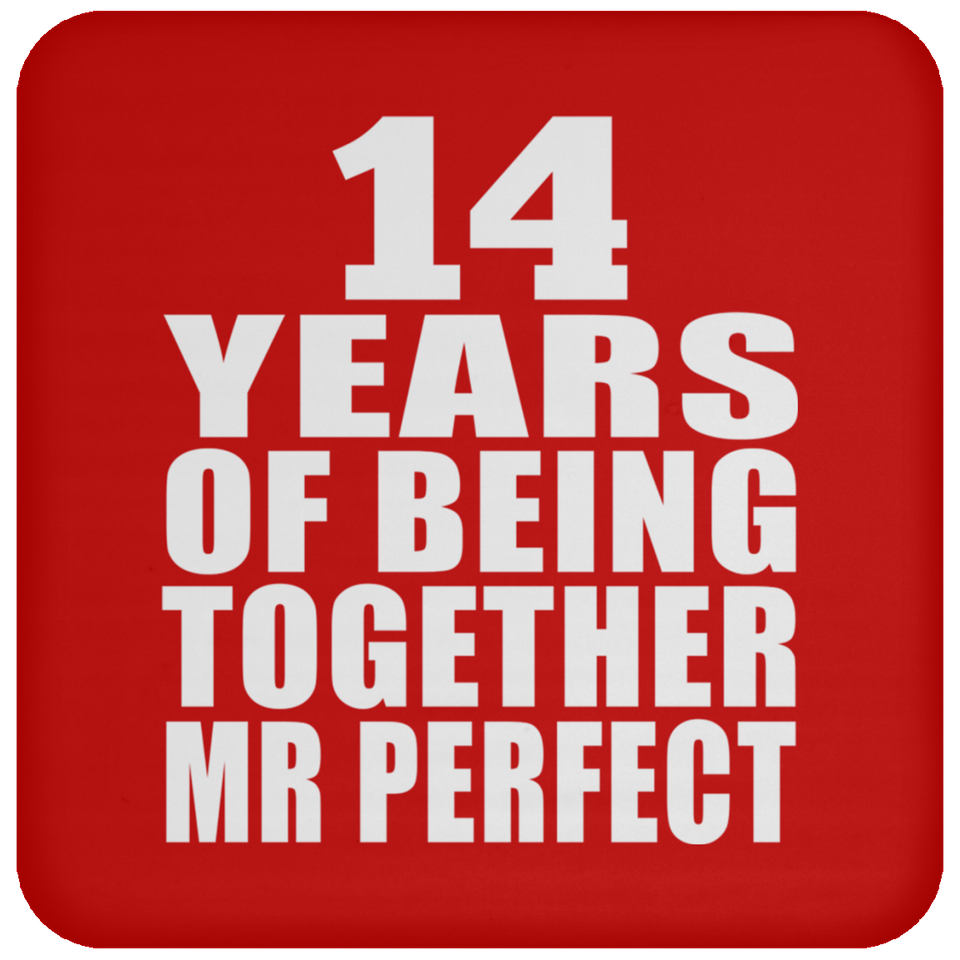 14th Anniversary 14 Years Of Being Mr Perfect - Drink Coaster