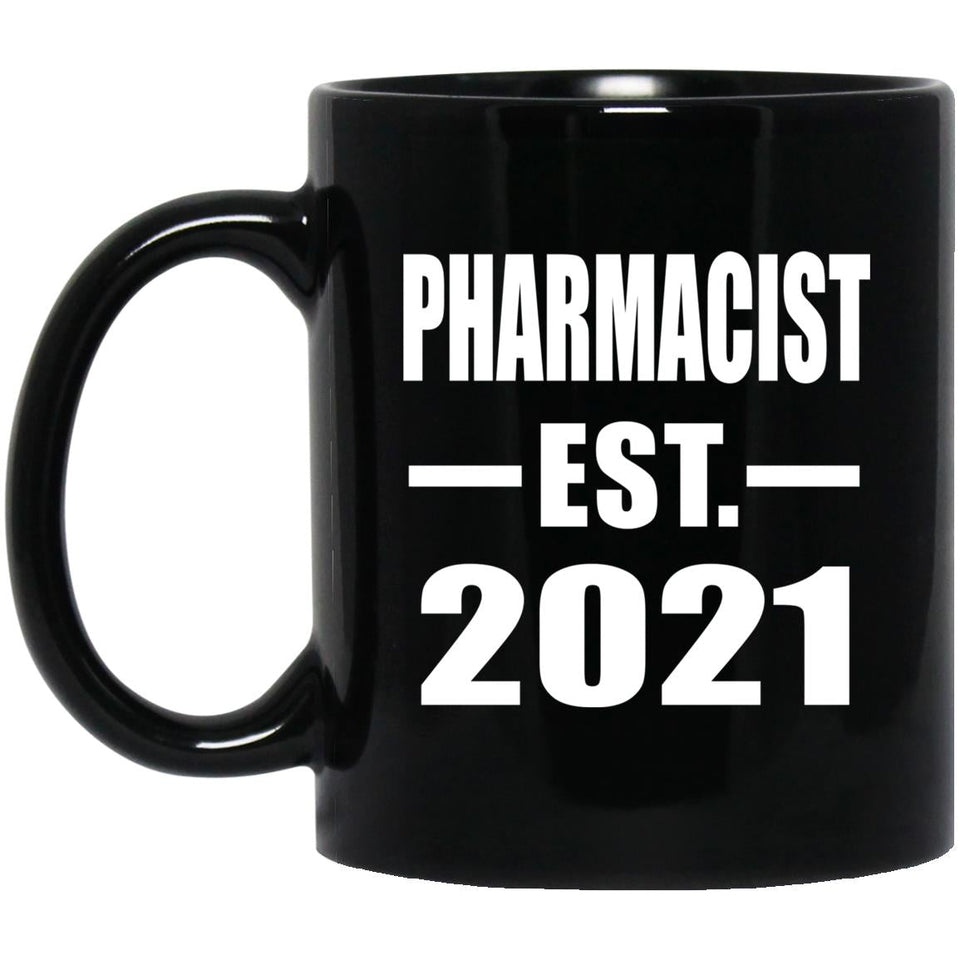 Pharmacist Established EST. 2021 - 11oz Coffee Mug Black