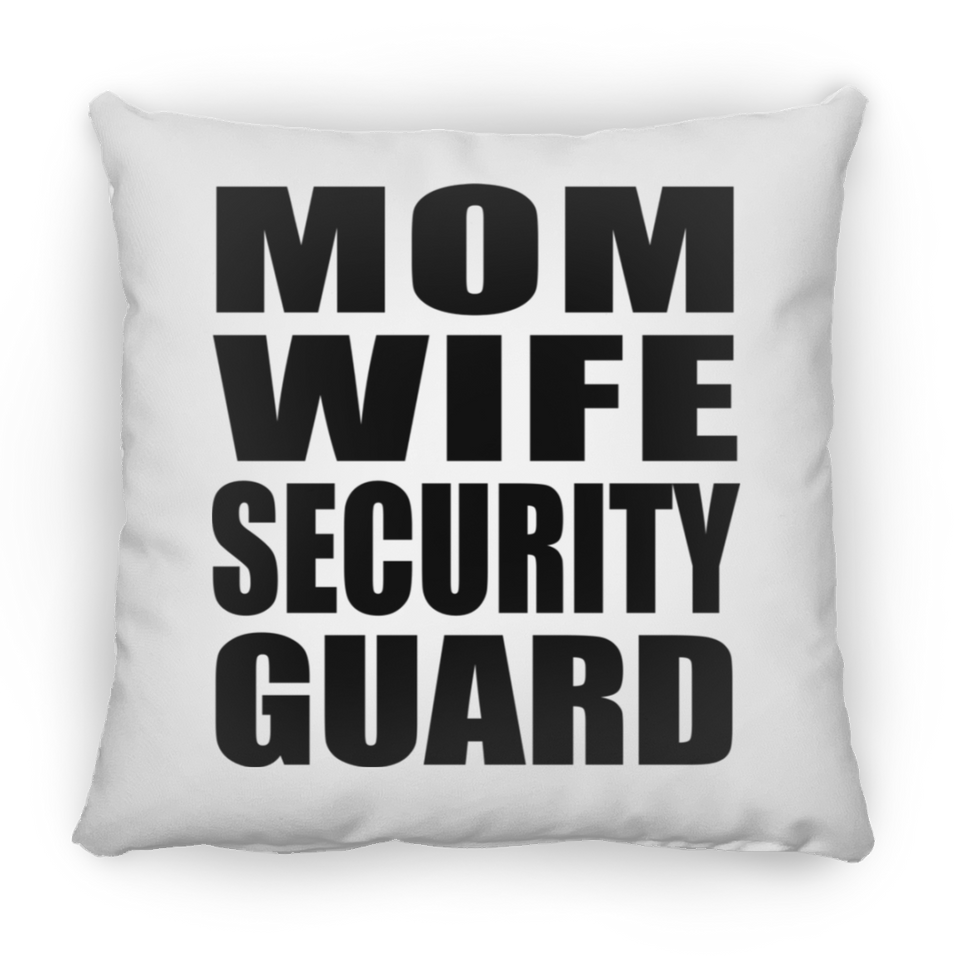Mom Wife Security Guard - Throw Pillow