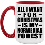 All I Want For Christmas Is My Norwegian Forest - 15oz Accent Mug Red