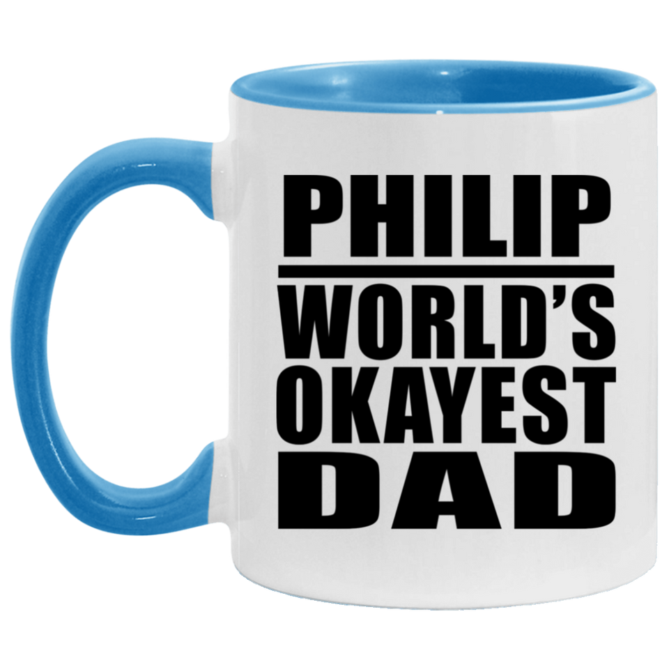 Philip World's Okayest Dad - 11oz Accent Mug Blue