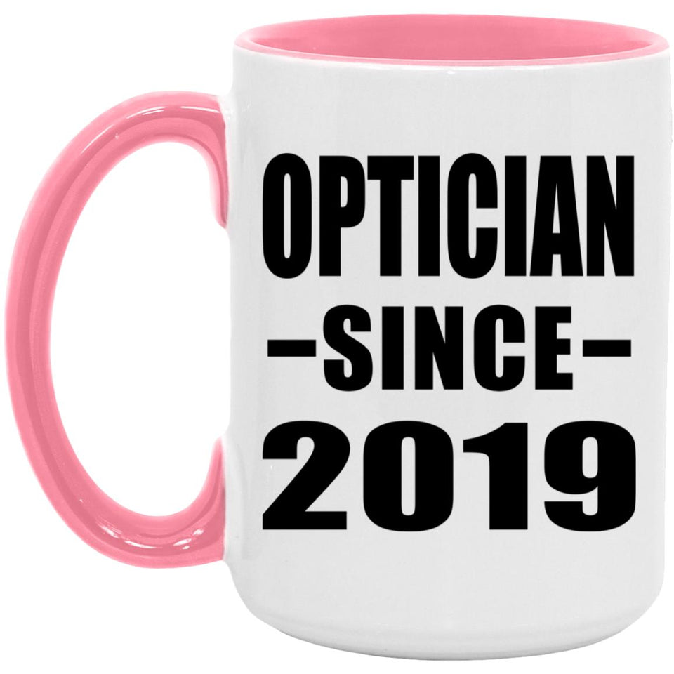Optician Since 2019 - 15oz Accent Mug Pink