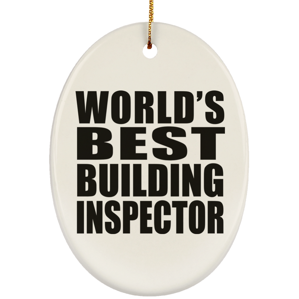 World's Best Building Inspector - Oval Ornament