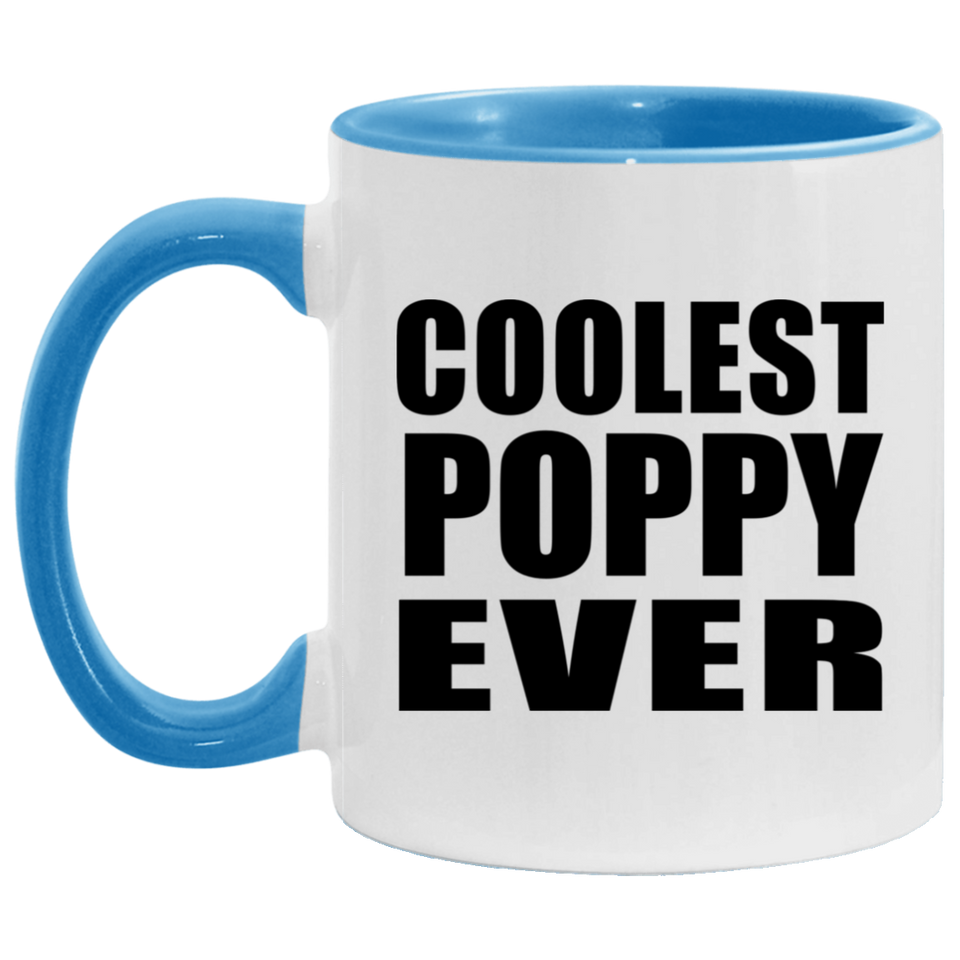 Coolest Poppy Ever - 11oz Accent Mug Blue