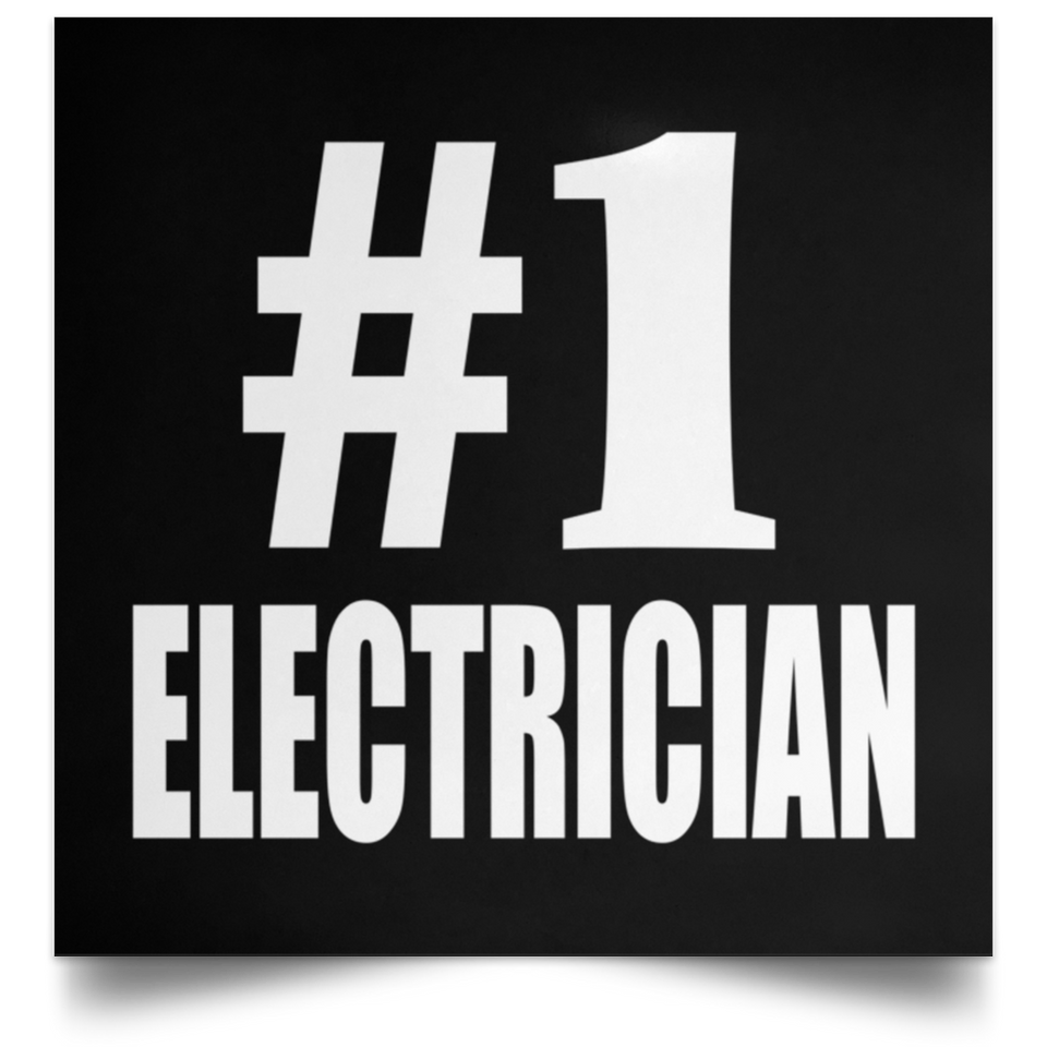 Number One #1 Electrician - Poster Square
